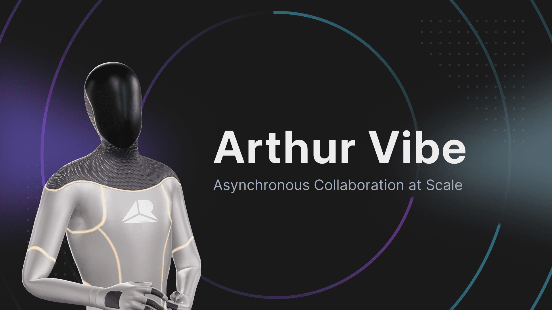 Introducing Arthur Vibe: Our Next Step in Enterprise Collaboration